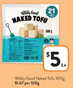 Foodworks Wildly Good Naked Tofu offer