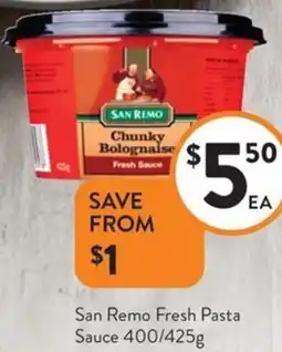 Foodworks San Remo Fresh Pasta Sauce SAVE FROM offer