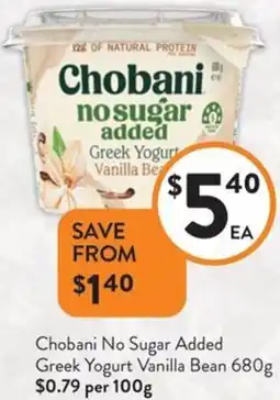 Foodworks Chobani No Sugar Added Greek Yogurt Vanilla Bean offer