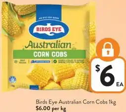 Foodworks Birds Eye Australian Corn Cobs offer