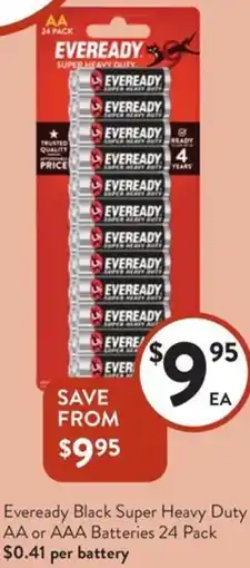 Foodworks Eveready Black Super Heavy Duty AA or AAA Batteries offer