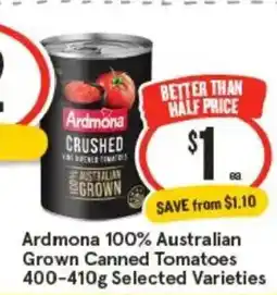 IGA Ardmona 100% australian grown canned tomatoes selected varieties offer