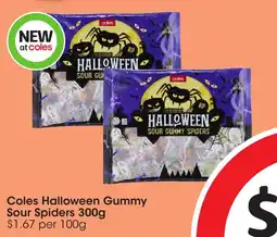 Coles Coles Halloween Gummy Sour Spiders offer