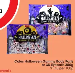 Coles Coles Halloween Gummy Body Parts or 3D Eyeballs offer