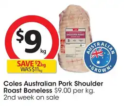 Coles Coles australian pork shoulder roast boneless offer