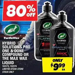 Autobarn Hybrid solutions pro one & done compound or the max wax liquid offer