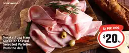 IGA Smoked Leg Ham Sliced or Shaved Selected Varieties offer