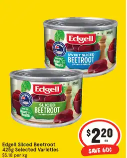 IGA Edgell Sliced Beetroot Selected Varieties offer