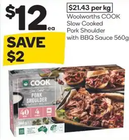 Woolworths Woolworths cook slow cooked pork shoulder with bbq sauce offer