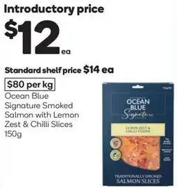 Woolworths Ocean blue signature smoked salmon with lemon zest & chilli slices offer
