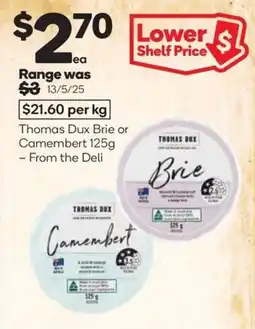 Woolworths Thomas dux brie or camembert offer