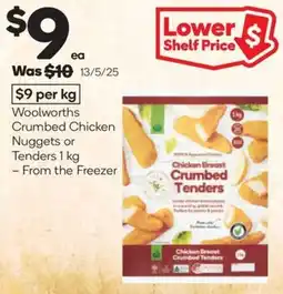 Woolworths Woolworths crumbed chicken nuggets or tenders offer
