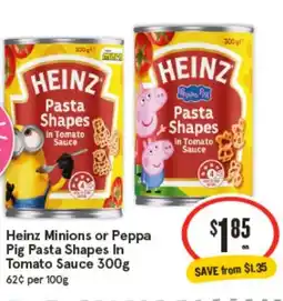 IGA Heinz minions or peppa pig pasta shapes in tomato sauce offer
