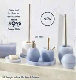 Pillow Talk Selected bathroom accessories offer