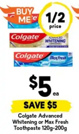 Drakes Colgate advanced whitening or max fresh toothpaste offer