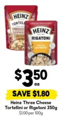Drakes Heinz three cheese tortellini or rigatoni offer