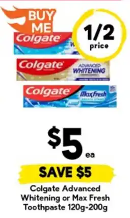 Drakes Colgate advanced whitening or max fresh toothpaste offer