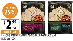 Supabarn Simson's pantry naan traditional or garlic offer