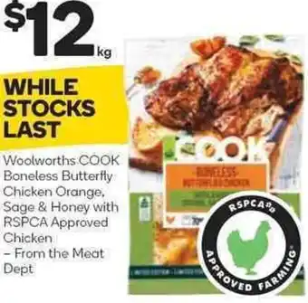 Woolworths Woolworth Cook Boneless Butterfly Chicken Orange Sage & Honey offer