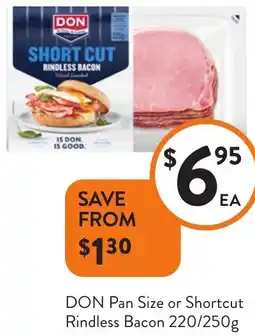 Foodworks DON Pan Size or Shortcut Rindless Bacon offer