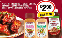 IGA MasterFoods No Rules Sauce Tomato or Barbecue Squeezy Sauce Selected Varieties offer