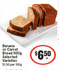IGA Banana or Carrot Bread Selected Varieties offer