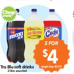 Cheap as Chips Tru Blu Soft Drinks offer