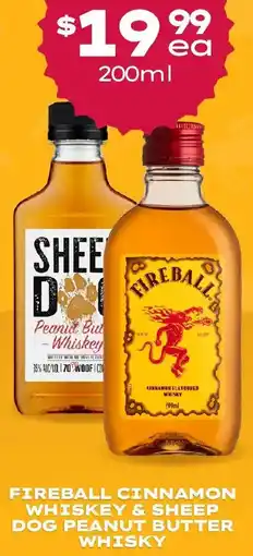 Thirsty Camel Fireball cinnamon whiskey & sheep dog peanut butter whisky offer