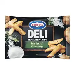 Woolworths Birds Eye Deli Potato Varieties 600g β Excludes Birds Eye Sweet Potato Chips 600g offer