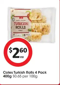Coles Coles turkish rolls offer