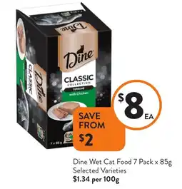 Foodworks Dine Wet Cat Food Selected Varieties offer