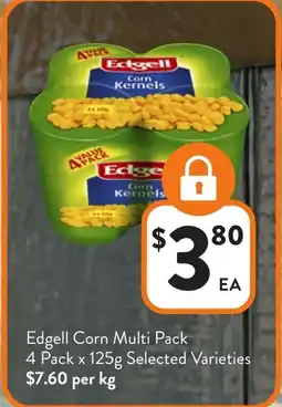 Foodworks Edgell Corn Multi Packx Selected Varieties offer
