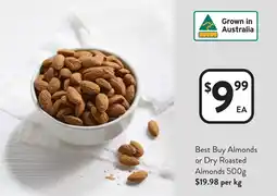 Foodworks Best Buy Almonds or Dry Roasted Almonds offer