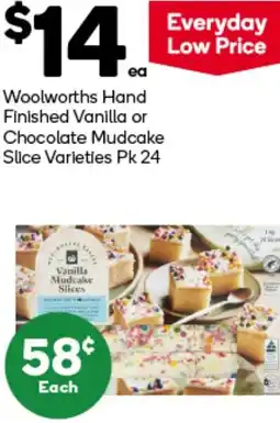 Woolworths Woolworths Hand Finished Vanilla or Chocolate Mudcake Slice Varieties offer