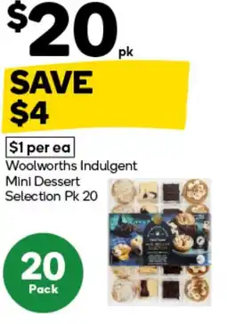 Woolworths Woolworths Indulgent Mini Dessert Selection offer