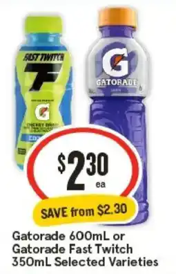 IGA Gatorade 600ml or gatorade fast twitch offer