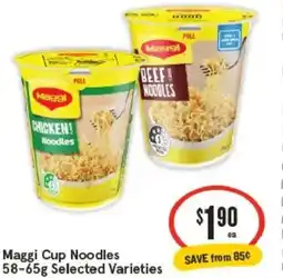 IGA Maggi cup noodles selected varieties offer