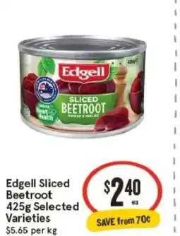 IGA Edgell Sliced Beetroot Selected Varieties offer