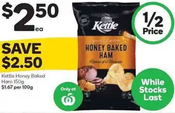 Woolworths Kettle Honey Baked Ham 150g offer