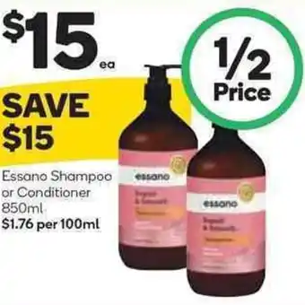 Woolworths Essano Shampoo Or Conditioner 850 ml offer
