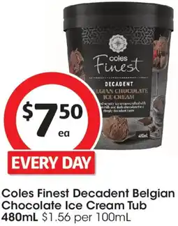 Coles Coles Finest Decadent Belgian Chocolate Ice Cream Tub offer