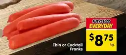 Spar Thin or cocktail franks offer