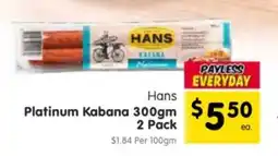 Spar Hans platinum kabana offer