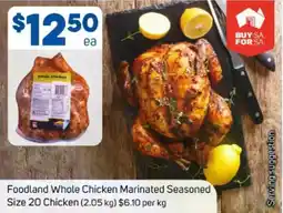 Foodland Foodland whole chicken marinated seasoned chicken offer
