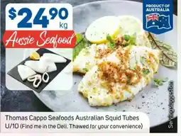 Foodland Thomas cappo seafoods australian squid tubes offer