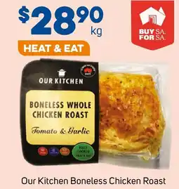 Foodland Our kitchen boneless chicken roast offer