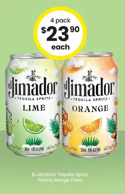 The Bottle O El Jimador Tequila Spritz Premix Range Cans offer