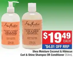 Direct Chemist Outlet Shea Moisture Coconut & Hibiscus Curl & Shine Shampoo OR Conditioner offer