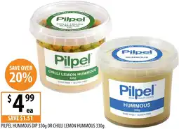 Supabarn Pilpel hummous dip 350g or chilli lemon hummous offer