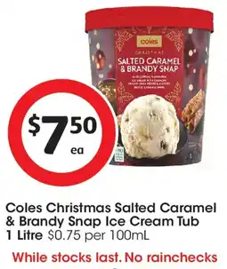Coles Coles Christmas Salted Caramel & Brandy Snap Ice Cream Tub offer